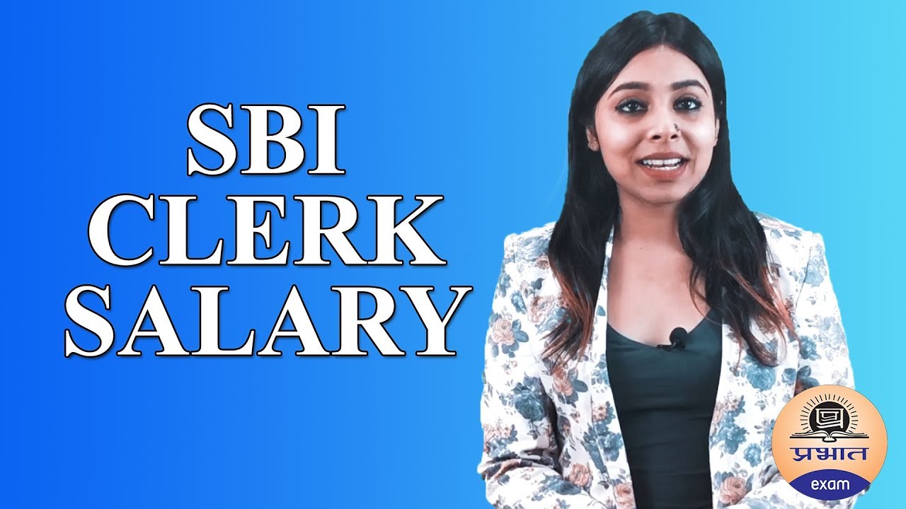 SBI CLERK Salary 2019 बैंक क्लर्क की सेलरी YouTube
