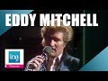Capture de la vidéo 10 Tubes D'eddy Mitchell Que Tout Le Monde Chante | Archive Ina