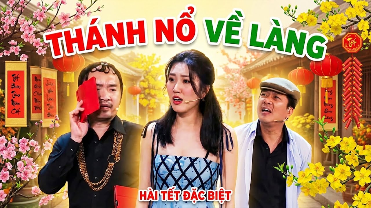 HÀI TẾT 7 NỤ: THÁNH NỔ VỀ LÀNG | 7 Nụ Cười Xuân | Hài Tết 7 Nụ Cười Xuân 2026 | HTV Trending