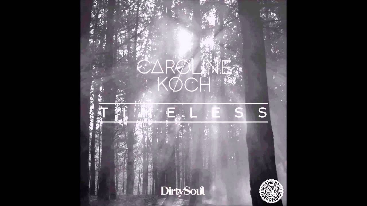 Caroline Koch - Timeless (Original Mix) (Tiger Records) electronic dance music concerts