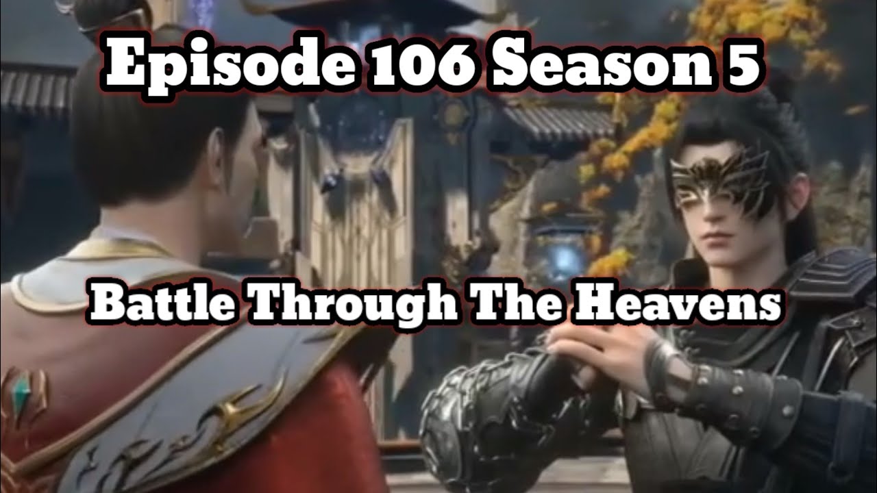 Battle Through The Heavens Episode 106 Season 5 Sub Indo