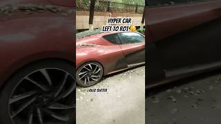 HYPER CAR LEFT TO ROT!!🫣🫣🫣🫣 #china #shorts #hypercar