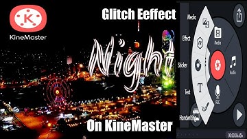 Glitch Effect On KineMaster | KineMaster Tutorial