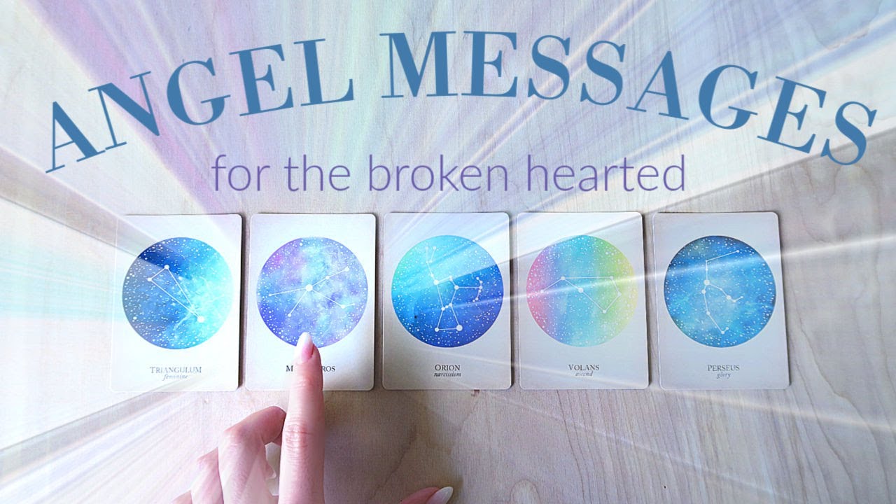 ANGEL MESSAGES FOR THE HEART BROKEN - Pick a Card Tarot (Timeless)