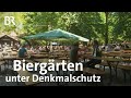 Genuss mit Geschichte: Unterwegs in Biergärten mit Denkmalschutz mit dem Schmidt Max | freizeit | BR