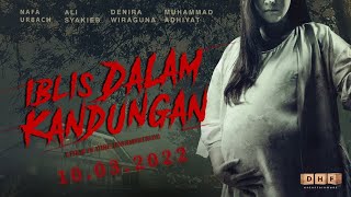 IBLIS DALAM KANDUNGAN-  Trailer  | 10 Maret 2022 di Bioskop