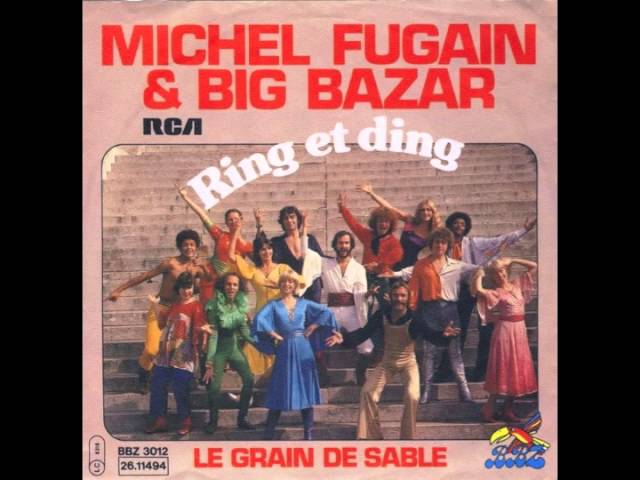Michel Fugain & Le Big Bazar - Ring Et Ding