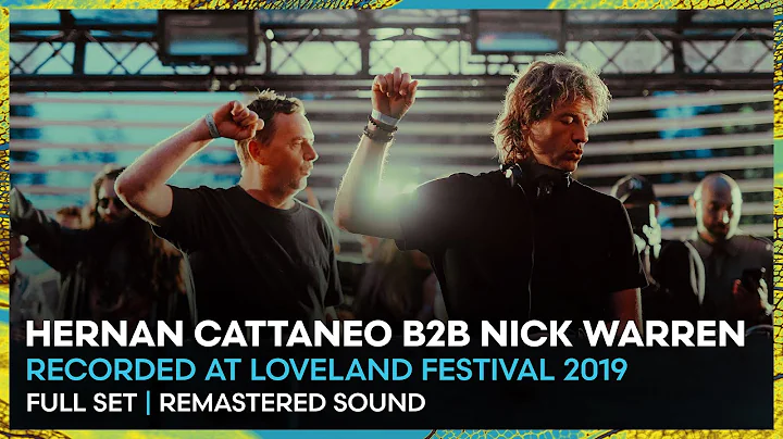 HERNAN CATTANEO b2b NICK WARREN at Loveland Festiv...
