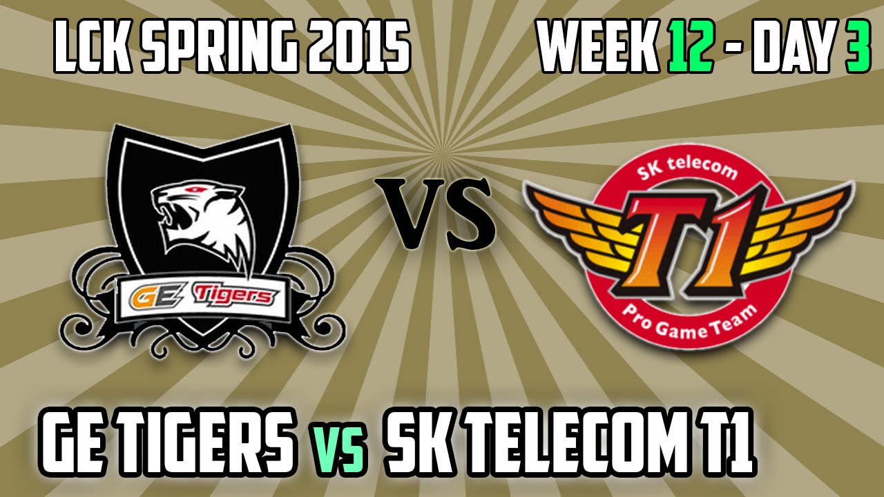 1. SK Telecom T1 vs GE Tigers - LCK Spring 2015 W12D3
