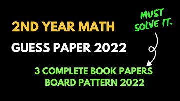 2nd year math guess paper 2022 MUST SOLVE IT