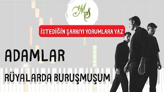 Rüyalarda Buruşmuşum - Adamlar Piano Tutorial