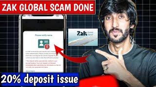 🚨 Zak Global App Scam 2026 | 20% Deposit Issue Exposed | Real or Fake? screenshot 2