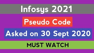 Infosys 2021  Asked On 30 Sept 2020  Pseudo Code  Latest Questions  The Coding Bytes