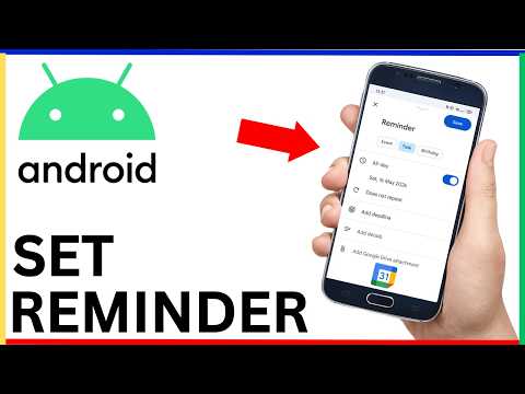 How To Set Reminder On Android Phone (Simple Guide)