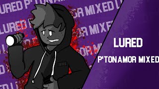 LURED-P'TONAMOR MIXED