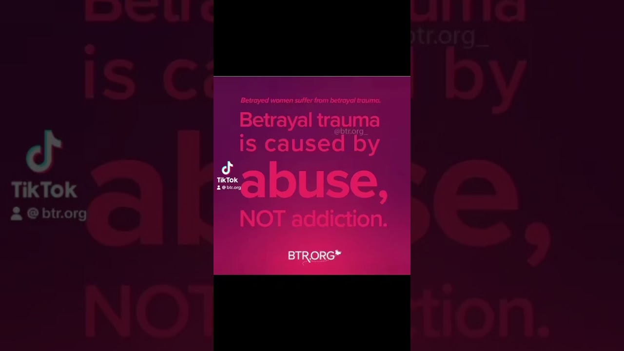 Betrayal Trauma Is Caused By Abuse Not Addiction