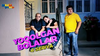 4 seriya / "Yoqolgan Bolalar" serial