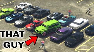 That ONE Guy At GTA Online Car Meets