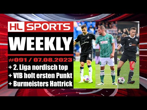 WEEKLY #91: 2. Liga nordisch top + VfB holt ersten Punkt + Burmeisters Hattrick