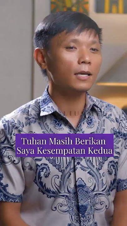 Tuhan Masih Berikan Saya Kesempatan Kedua