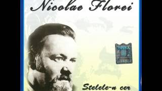 Video thumbnail of "Nicolae Florei - De ziua nunții tale-ți scriu"