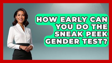 How Early Can You Do The Sneak Peek Gender Test? - Gender Equality Network