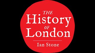 The History of London with Dr Ian Stone