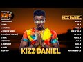 Kizz Daniel Playlist 2023 - Afrobeat Mix 2023 - The Best Songs Kizz Daniel - Nigerian Music 2023