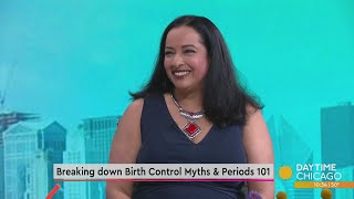 Breaking down Birth Control Myths & Periods 101