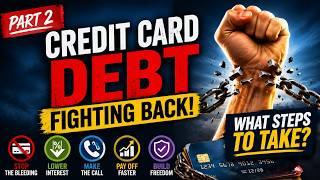 Credit Card Debt: How to Fight Back and Win - Part 2