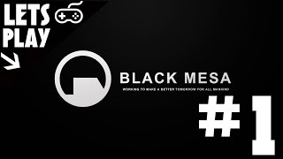 Black Mesa » Gameplay Walkthrough Part 1 [PC 1080p/60fps]