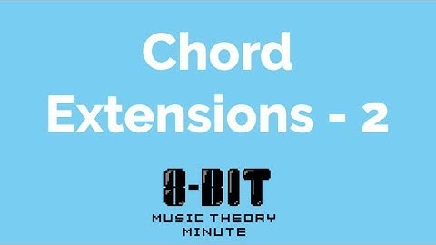 Music Theory Minute #1.2 - Voicing Extended Chords