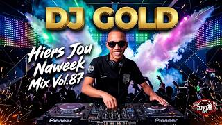 DJ KMA CPT - Hiers Jou Naweek Mix Vol.87 2026 [DJ Gold Remixes Part.2]