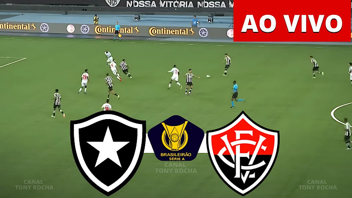 ONDE ASSISTIR BOTAFOGO X VITÓRIA AO VIVO | CAMPEONATO BRASILEIRO 2025