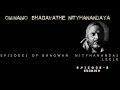 OM NAMO BHAGAVATHE NITHYANANDAYA|MUKTHANANDA PARAMAHAMSA|EPISODE 8 ENGLISH