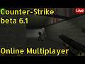 🔴Live: Counter-Strike Beta 6.1 (from 2000!) - Online Multiplayer 🖥️🖱️