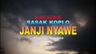 KARAOKE SASAK ~ JANJI NYAWE II  MUSIK VIDEO