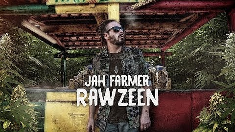 JAH FARMER -RAWZEEN {OFFICIAL VIDEO 2018}