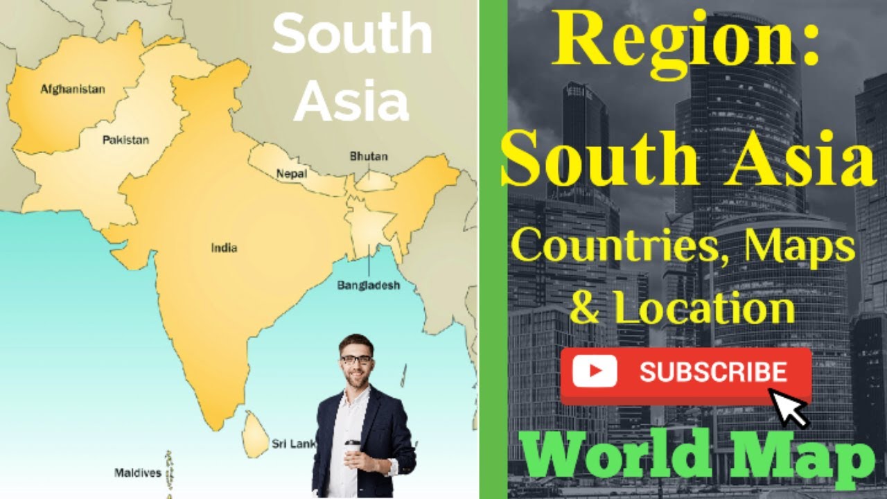 Region South Asia Countries Maps And Location South Asia Map 2024 Maxresdefault