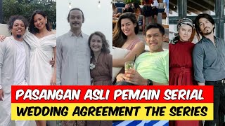 Pasangan Asli Pemain Wedding Agreement The Series