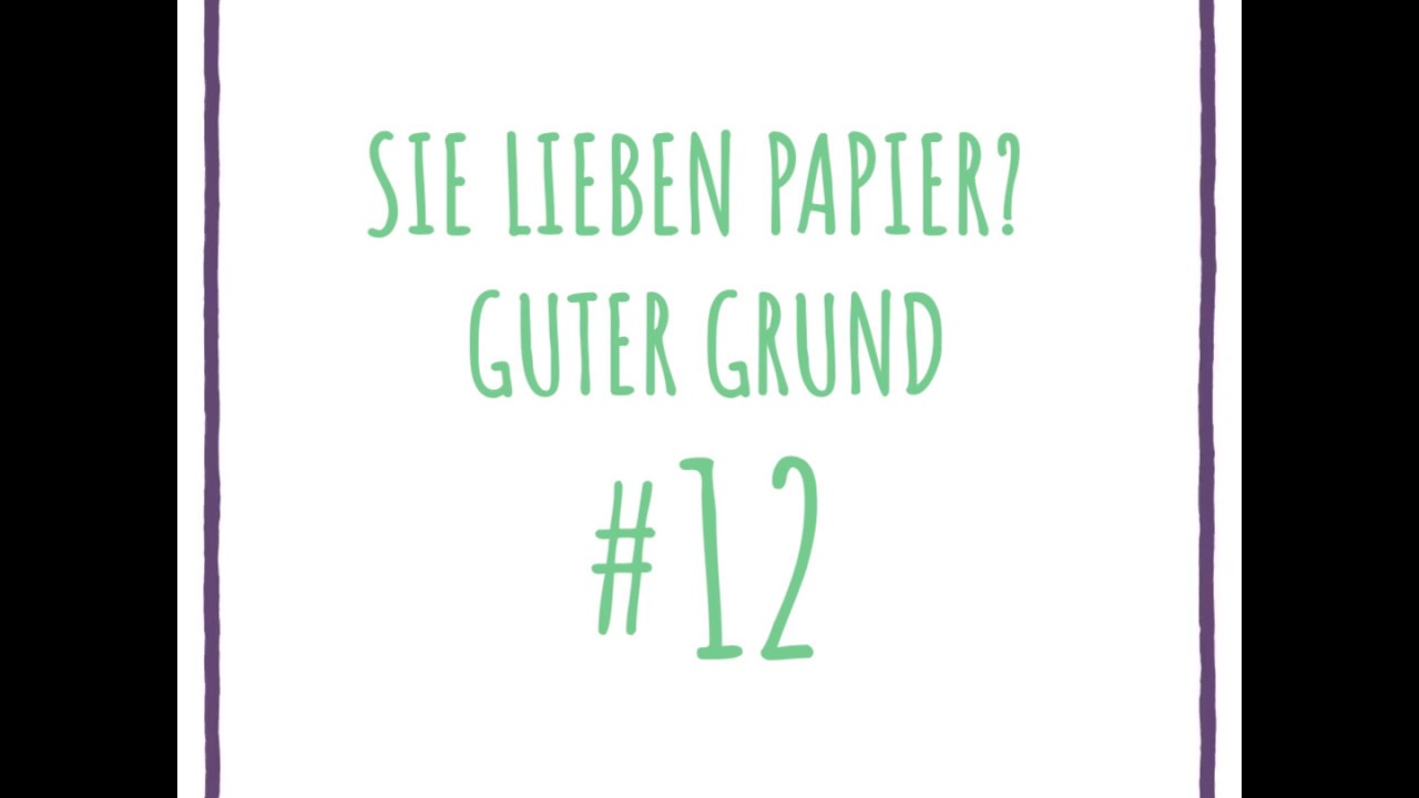 Sie lieben Papier? Guter Grund #12