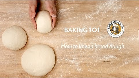 How to knead bread dough