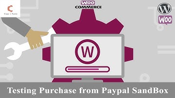 Ch 4- Lecture 21- Testing a Purchase with Paypal Sandbox | Building WooCommerce Website