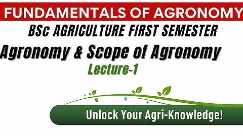 🌾 Fundamentals of Agronomy Lecture 1 | Agronomy & Scope of Agronomy | BSc Agriculture 1st Semester
