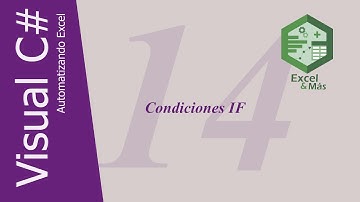 Visual C# | Condiciones IF | Automatizando Excel