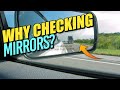 Why Check Mirrors/Use of Mirrors!