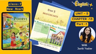 Class 7 English(Poorvi) | Chapter 13 – A Homage to Our Brave Soldiers | Unit 5 Bravehearts |Part -1