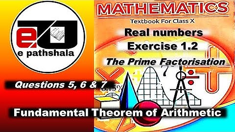 Exercise 1.2 mathematics class 10 | ex 1.2 class 10 q5 | ex 1.2 class 10 q6 | ex 1.2 class 10 q7