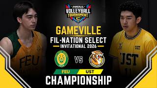 UST vs. FEU | GOLD MEDAL 🥇 | U19 Boy's GameVille Fil-Nation Select Volleyball Invitational 2026