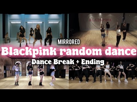 MIRRORED BLACKPINK RANDOM DANCE DANCE BREAK ENDING REVLSTVY